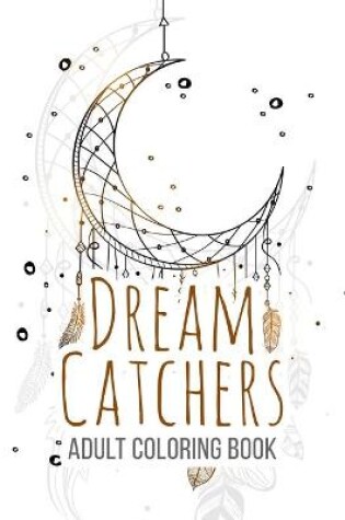 Cover of Dream Catchers Adult Coloring Book