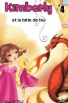 Book cover for Kimberly et la bête de feu