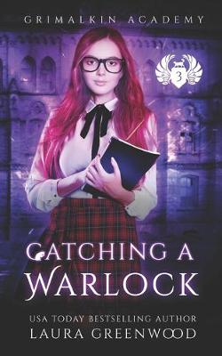 Book cover for Catching A Warlock
