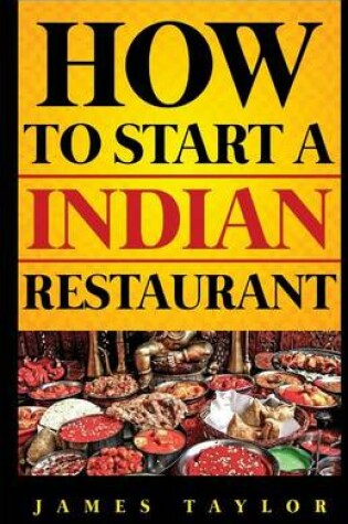 Cover of How to Start a Indian Restaurant