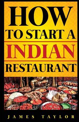 Book cover for How to Start a Indian Restaurant