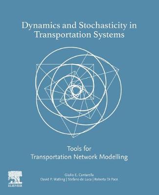 Book cover for Dynamics and Stochasticity in Transportation Systems