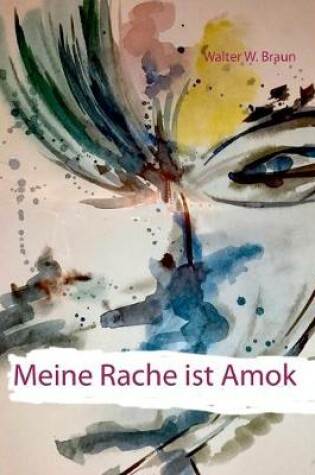 Cover of Meine Rache ist Amok