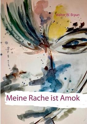 Book cover for Meine Rache ist Amok