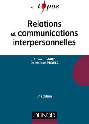 Book cover for Relations Et Communications Interpersonnelles - 3e Ed