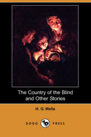 Cover of The Country of the Blind and Other Stories (Dodo Press)