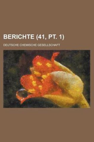 Cover of Berichte (41, PT. 1 )