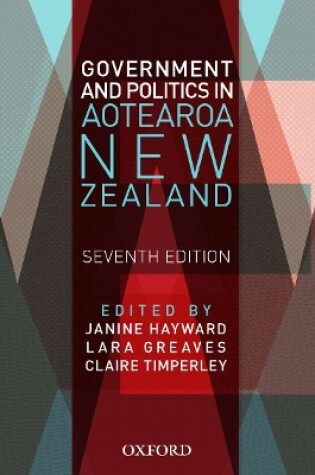 Cover of Government and Politics in Aotearoa and New Zealand