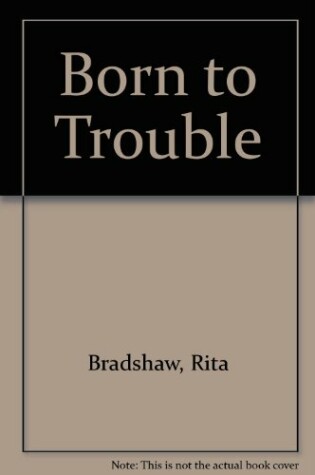 Cover of Born To Trouble