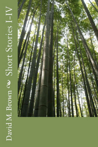 Cover of Short Stories I-IV