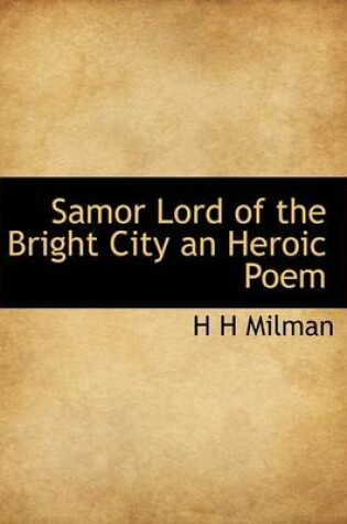 Cover of Samor Lord of the Bright City an Heroic Poem