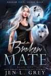 Book cover for Broken Mate