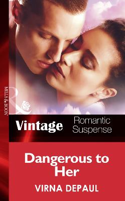Book cover for Dangerous to Her