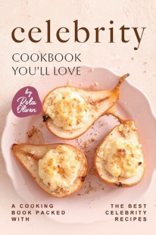 Cover of Celebrity Cookbook You'll Love