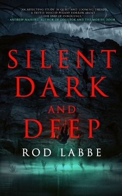 Book cover for Silent, Dark, and Deep