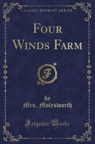 Cover of Four Winds Farm (Classic Reprint)