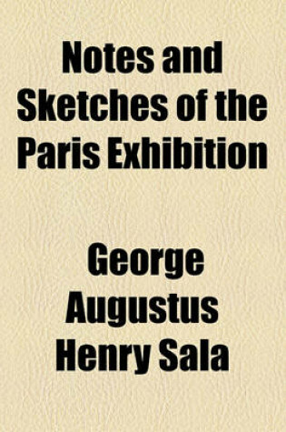 Cover of Notes and Sketches of the Paris Exhibition