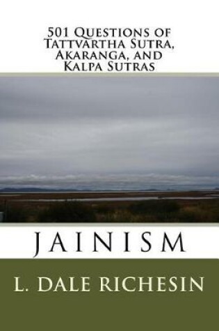 Cover of 501 Questions of Tattvartha Sutra, Akaranga, and Kalpa Sutras