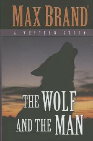 Cover of The Wolf and the Man