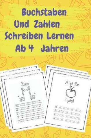 Cover of buchstaben und zahlen schreiben lernen ab 4 jahren