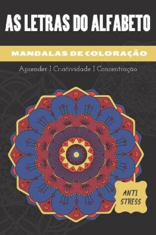 Cover of Letras Do Alfabeto - Mandalas Corantes Anti Stress