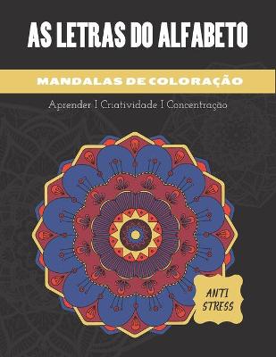 Book cover for Letras Do Alfabeto - Mandalas Corantes Anti Stress