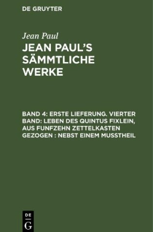 Cover of Jean Paul's Sammtliche Werke, Band 4, Erste Lieferung. Vierter Band