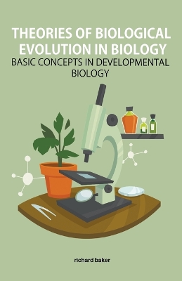 Book cover for Theories of biological evolution in biology Basic Concepts in Developmental Biology