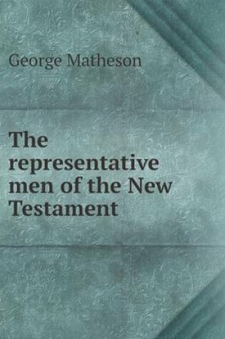 Cover of The representative men of the New Testament