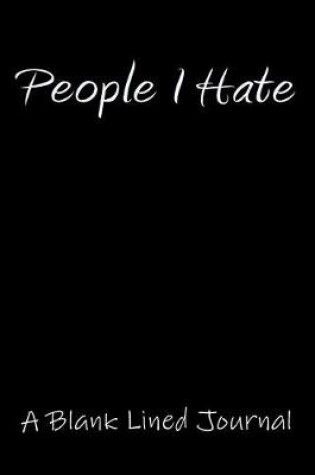 Cover of People I Hate