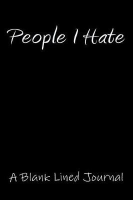 Book cover for People I Hate