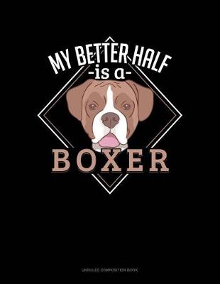 Book cover for My Better Half Is a Boxer