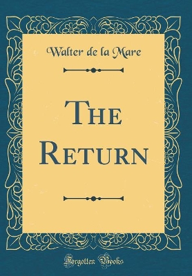 Book cover for The Return (Classic Reprint)