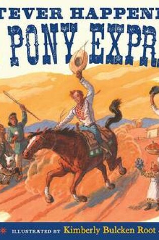 Cover of Whatever Happened to the Pony Express?