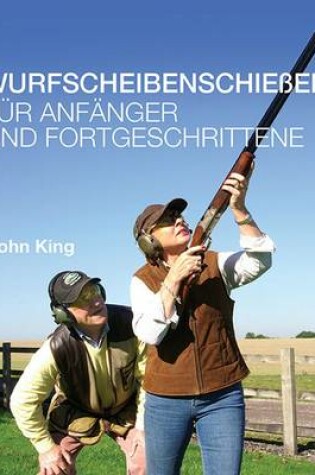 Cover of Wurfscheibenschiessen fur Anfanger und Fortgeschrittene