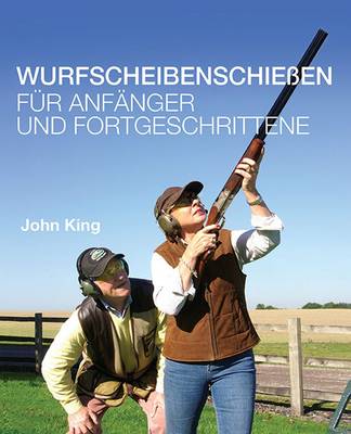 Book cover for Wurfscheibenschiessen fur Anfanger und Fortgeschrittene