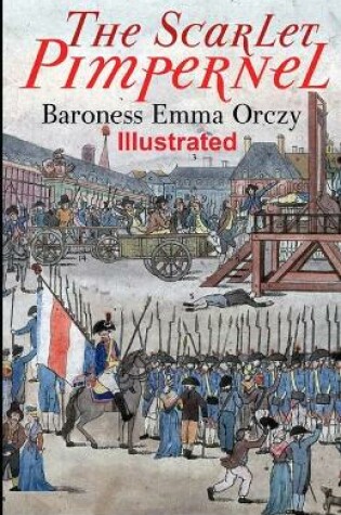 Cover of The Scarlet Pimpernel Baroness ILLUSTRATED
