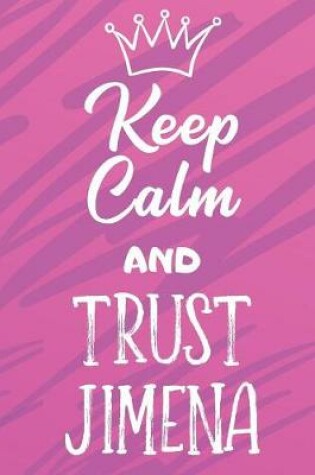 Cover of Keep Calm And Trust Jimena