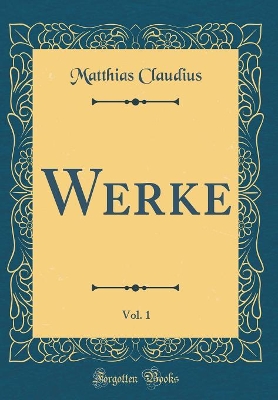 Book cover for Werke, Vol. 1 (Classic Reprint)