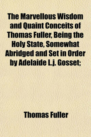 Cover of The Marvellous Wisdom and Quaint Conceits of Thomas Fuller