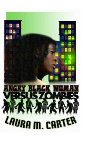 Cover of Angry Black Woman Versus Zombies