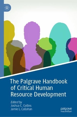 Book cover for The Palgrave Handbook of Critical Human Resource Development