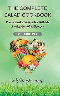 Book cover for THE COMPLETE SALAD COOKBOOK - 2 Books in 1