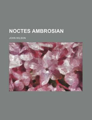 Book cover for Noctes Ambrosian