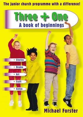 Cover of Three + One - A Book of Beginnings