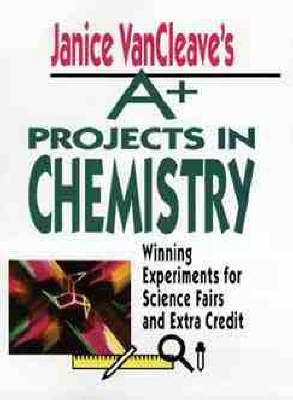 Book cover for A+ Projects in Chemistry
