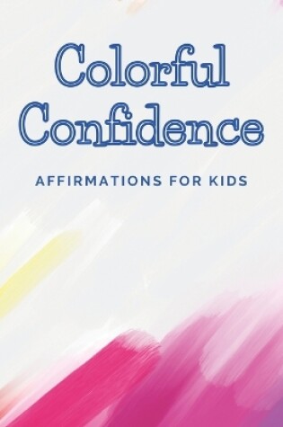 Cover of Colorful Confidence