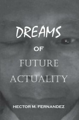 Cover of Dreams of Future Actuality