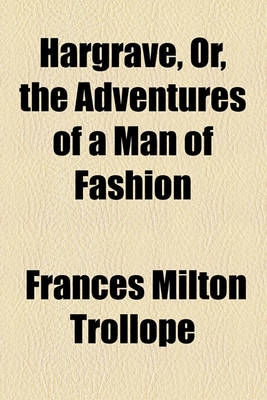 Book cover for Hargrave, Or, the Adventures of a Man of Fashion