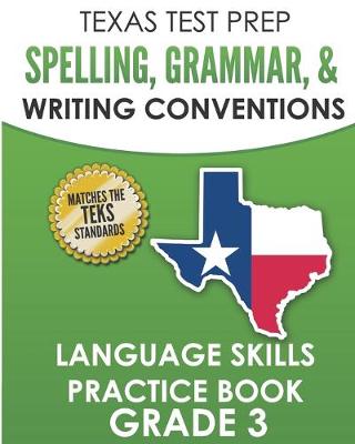 Book cover for TEXAS TEST PREP Spelling, Grammar, and Writing Conventions Grade 3